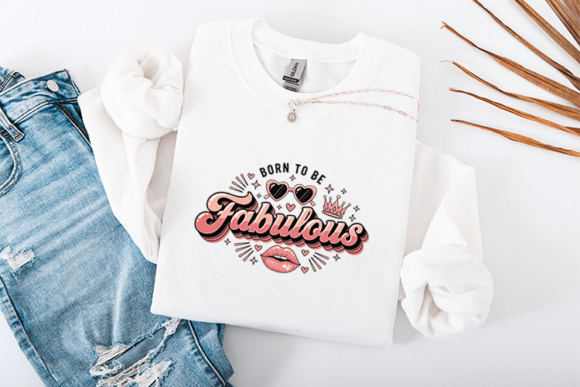 Born to Be Fabulous SVG Trendy Retro Design