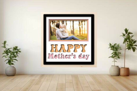 Happy Mother’s Day Photo Frame Shadow: A Creative Way to Celebrate Mom