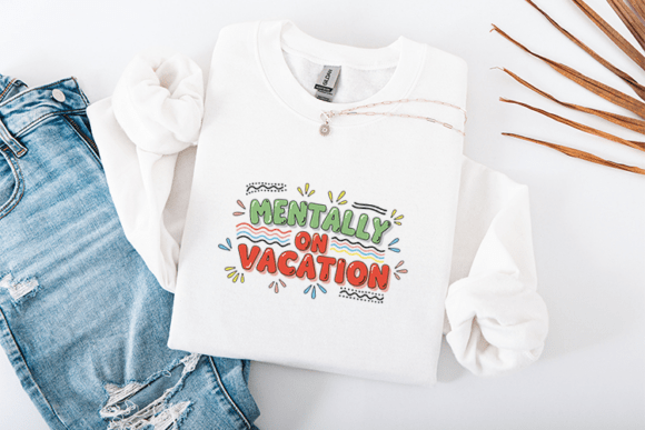 Mentally on Vacation SVG – A Playful Escape for Creative Projects