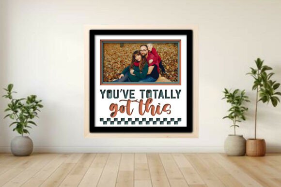 You’ve Totally Got This Photo Frame: A Creative Layered Shadow Box Project